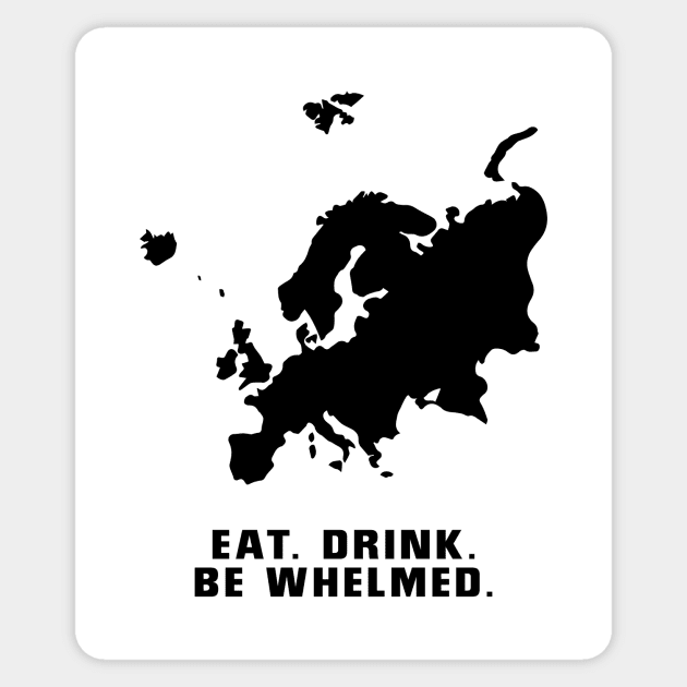 10 Things I Hate About You - Europe - Eat. Drink. Be Whelmed Sticker by The90sMall